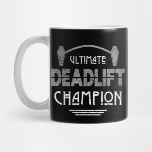 Ultimate Deadlift Champion for Morticians Mug